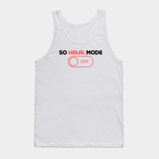 ISLAM SO HALAL MODE ON Tank Top